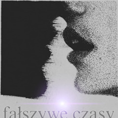 Falszywe Czasy