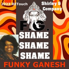 Shirley & Company - Shame, Shame, Shame (Funky Ganesh 2023 RETouch) #MOTOWN CLASSIC