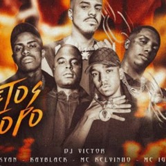 DJ Victor ''Pretos no Topo'' - Mc's Kelvinho, Kayblack, Ig e Kyan