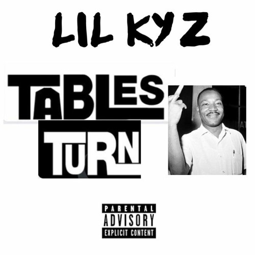 LIL KYZ - TABLES TURN FREESTYLE