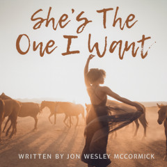 She's The One I Want