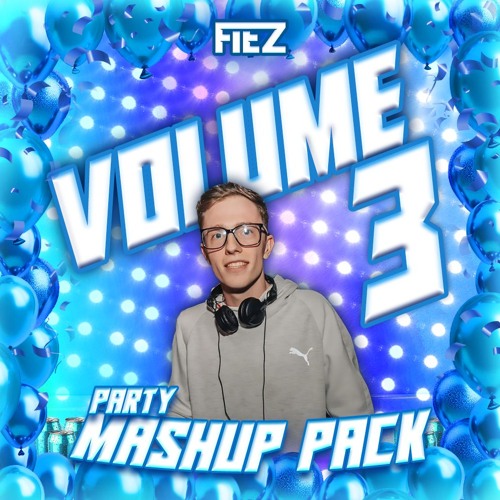 Stream PARTY MASHUP PACK VOL 3 by FIEZ | Listen online for free on ...