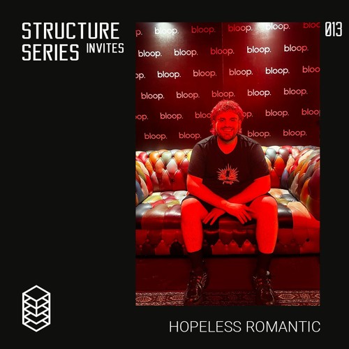 Structure Series Invites 013 -  Hopeless Romantic