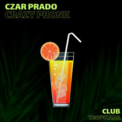 Czar Prado - Crazy Phonk (Radio Edit)