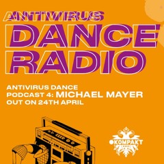 Antivirus Dance Podcast n4: Michael Mayer