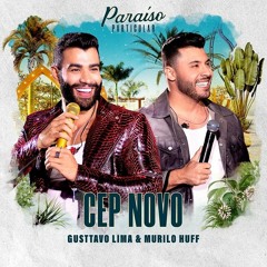 Gusttavo Lima - Cep Novo Part. Murilo Huff | DVD Paraíso Particular