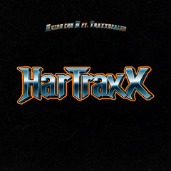 Ruido con H ft. Traxxdealer -HarTraxX