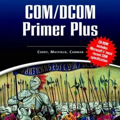 READ KINDLE PDF EBOOK EPUB Waite Group's COM/DCOM Primer Plus by  John Cadman,Waite Group,Chris Corr