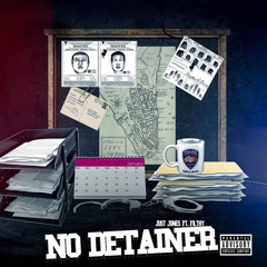 NO DETAINER Ft. Filthy