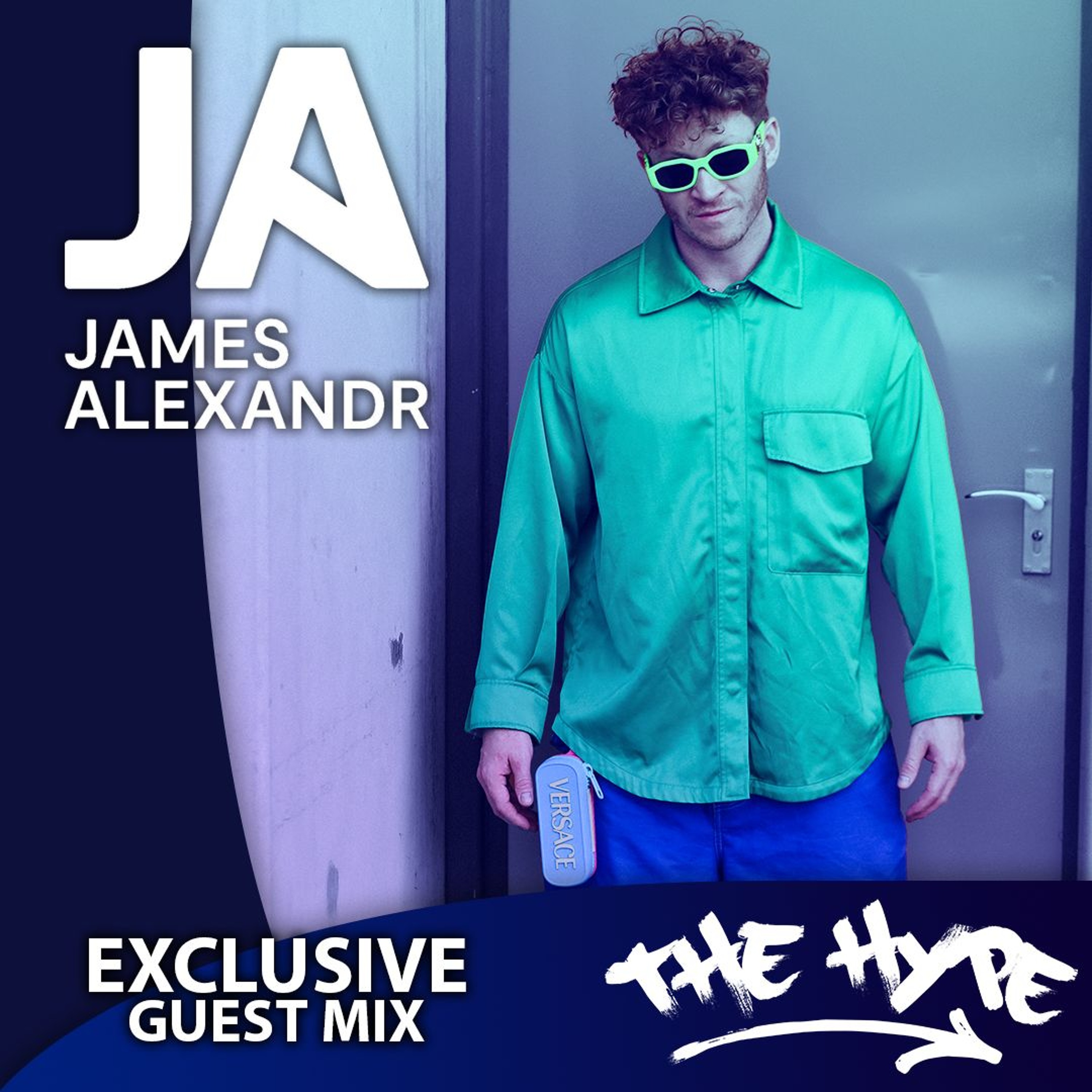 THE HYPE 406 - JAMES ALEXANDR Guest Mix
