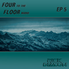 Four to the Floor Radio, EP5 (April 2025)