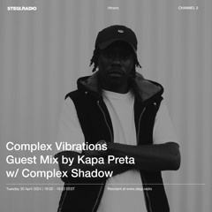 Complex Vibrations w/ Kapa Preta