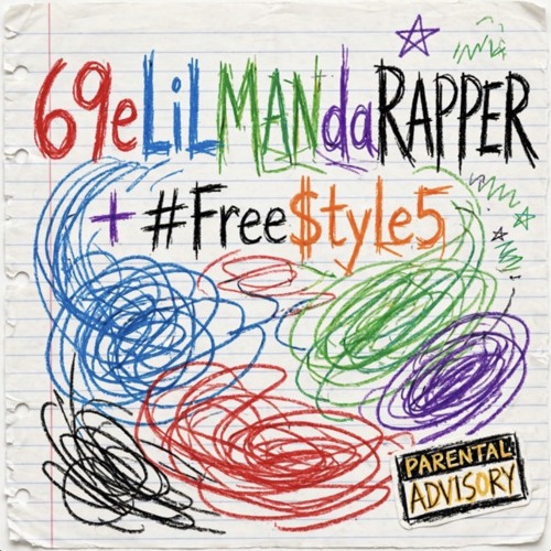 69eLiLMANdaRAPPER + #Free$tyle5