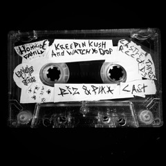 RIZ - Kreepin Kush and Watch yo Drop