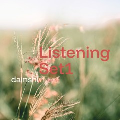 Listening Set 1 - 09/25