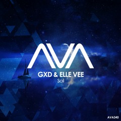 AVA340 - GXD & Elle Vee - Sail *Out Now*