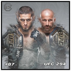 #87 - UFC 294 Preview Show