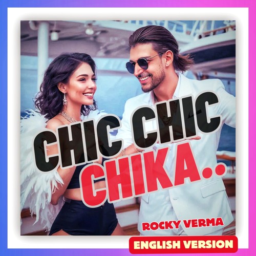 CHIC CHIC CHIKA (English Version)