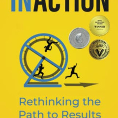 [DOWNLOAD] KINDLE 📗 In/Action: Rethinking the Path to Results by  Jinny Uppal [KINDL