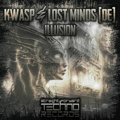 KWASP & Lost Minds (DE) - Illusion (Original Mix)