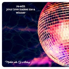 your love makes me a winner re-edit by Mehdi aka Dj Aliboy