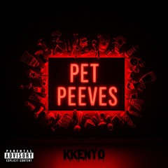 Pet Peeves - KKenyo