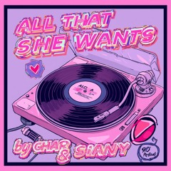 Char & Siany - All That She Wants (Original Mix) - FREE DOWNLOAD