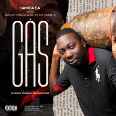 Samba SA Feat. Mauro Xtraga & Mil Pé do Kimbele - Gás (Afro House)
