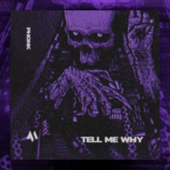 DRIFTMANE, PHXNTOM, Tazzy, Supermode - TELL ME WHY PHONK