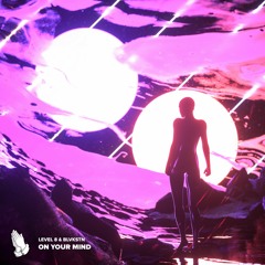 Level 8 - On Your Mind (Feat. Blvkstn)