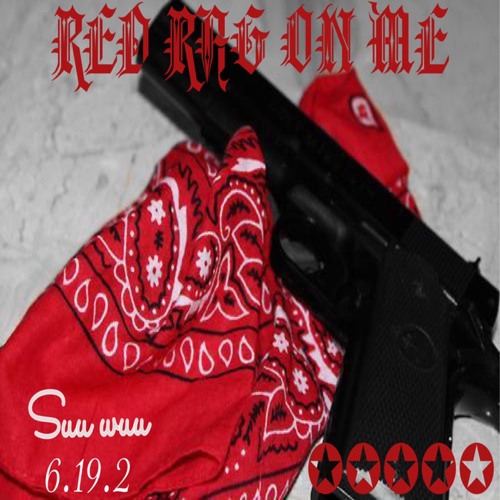 RED RAG ON ME