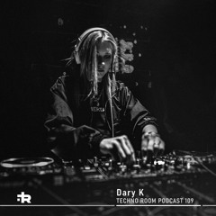 Techno Room PODCAST 109: Dary K