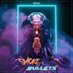 Smoke And Bullets