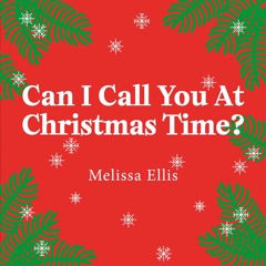 Can I Call You at Christmas? (The Christmas Song)