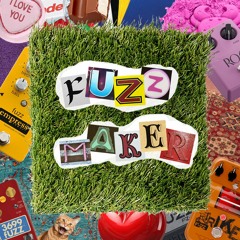 Fuzz Maker - for sinfonietta