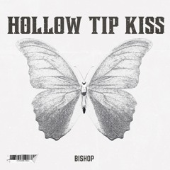 Hollow Tip Kiss
