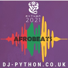 Dj Python - 2021 Afrobeats