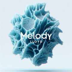 Lloyd - Melody