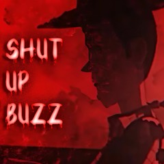 Shut Up Buzz - Aaron Fraser-Nash X Gusstra