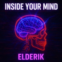 ELDERIK - INSIDEYOURMIND (FREE DOWNLOAD)