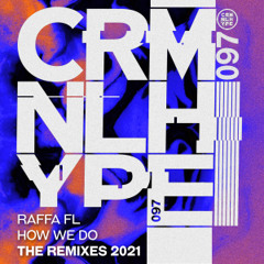 Raffa FL- How We Do (Francesco Dinoia Remix)