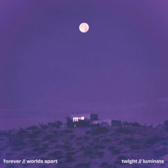 Illenium x Seven Lions - Forever x Worlds Apart [TWLGHT & LUMINATE EDIT]