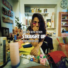 Straight Up Feat Shayan Roy