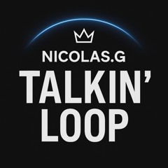 Talkin’ Loop