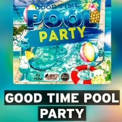 Good Time Pool Party - Mac90