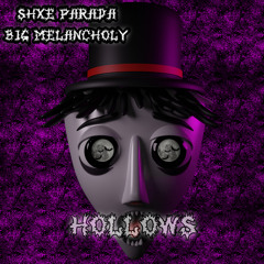Hollows w/ Big Melancholy