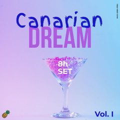 Canarian Dream Vil. I featuring Monschi all night (8h Set)