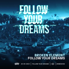 Broken Element - Follow Your Dreams