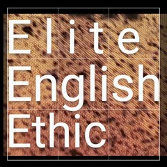 MC JE aka Xerious Gouge - Elite English Ethic