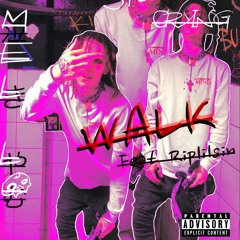 WALK Feat. Riplilsin
